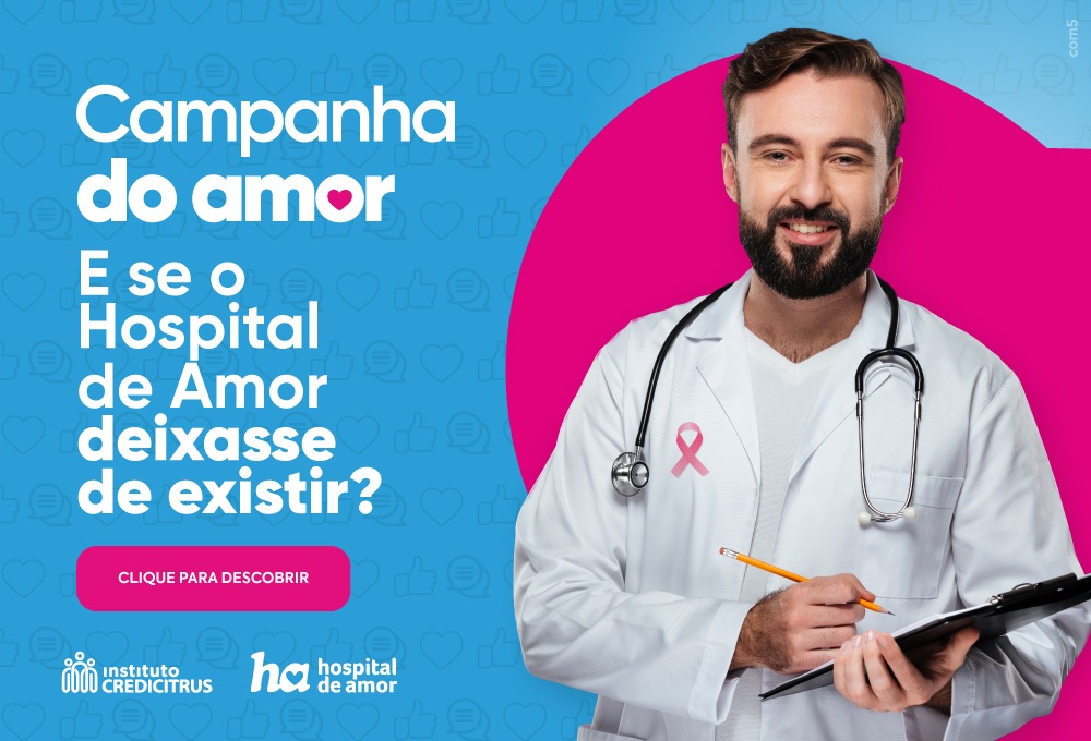 E se o Hospital de Amor não existisse?