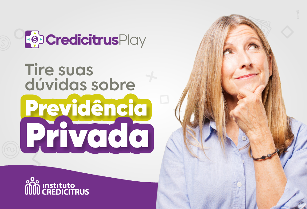 CredicitrusPlay: Previdência Privada