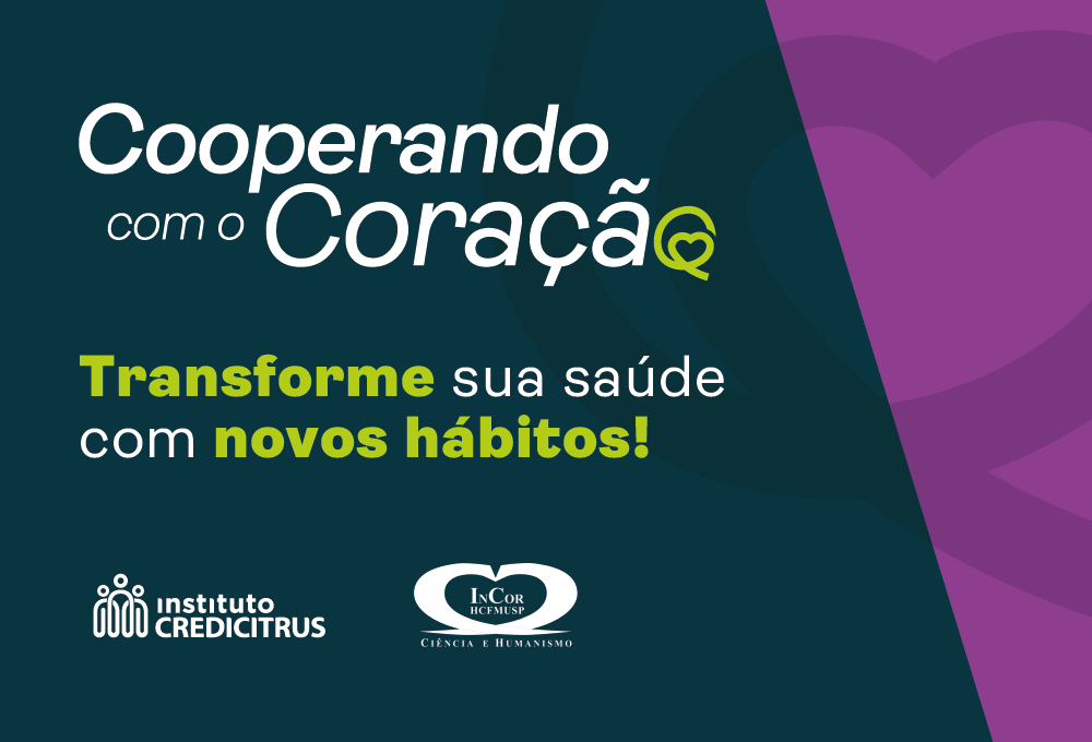 É hora de cuidar de você: o programa Cooperando com o Coração está no ar!