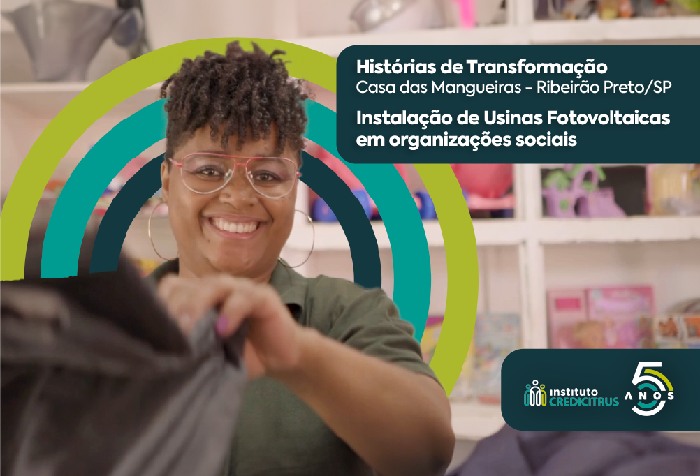 Instalação de Usinas Fotovoltaicas em Organizações Sociais |Histórias de Transformação #02
