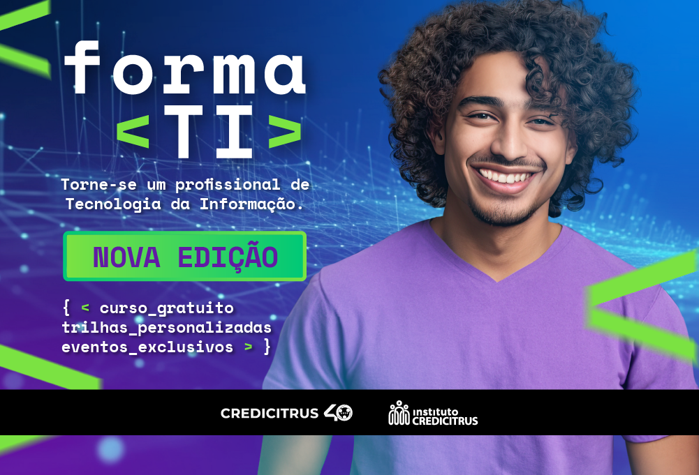 Começou a Segunda Edição do Programa Forma TI!