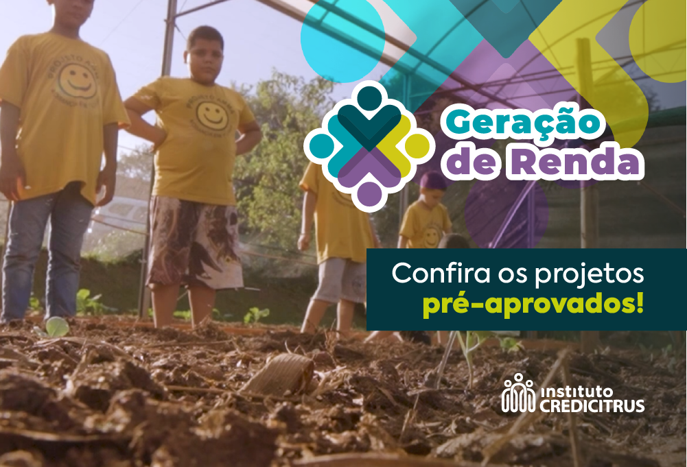 Programa Geração de Renda – Confira as organizações pré-aprovadas!
