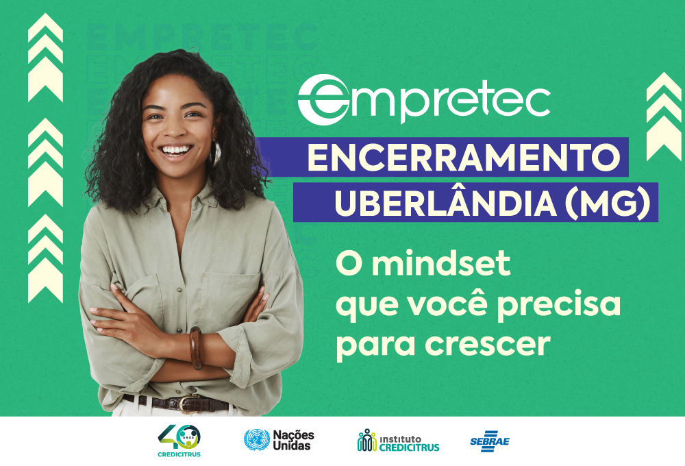 O mindset que você precisa para crescer – Empretec Uberlândia
